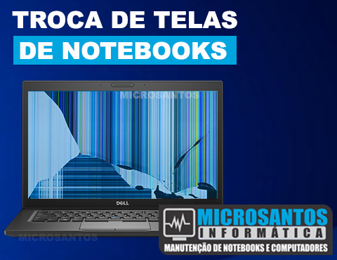 Troca da tela do Notebook Dell em Santos
